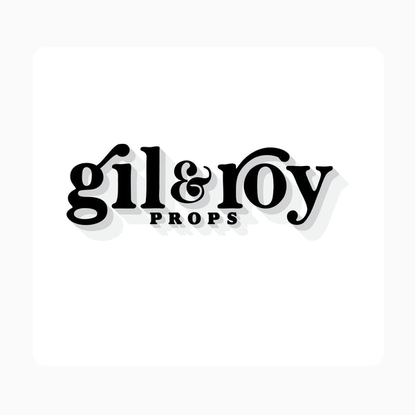 GIL & ROY PROPS